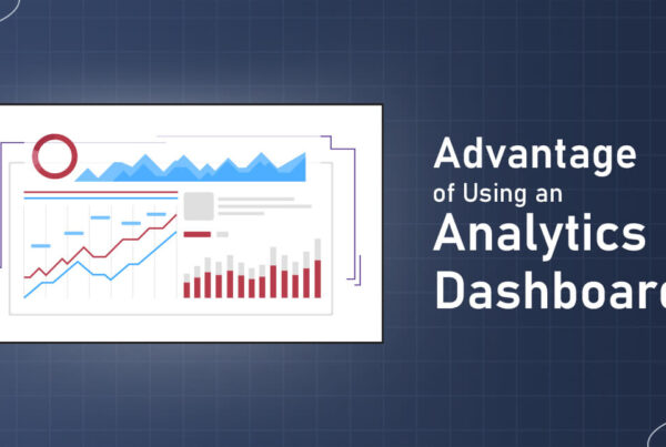 Top Benefits Of Using Business Analytics Dashboard
