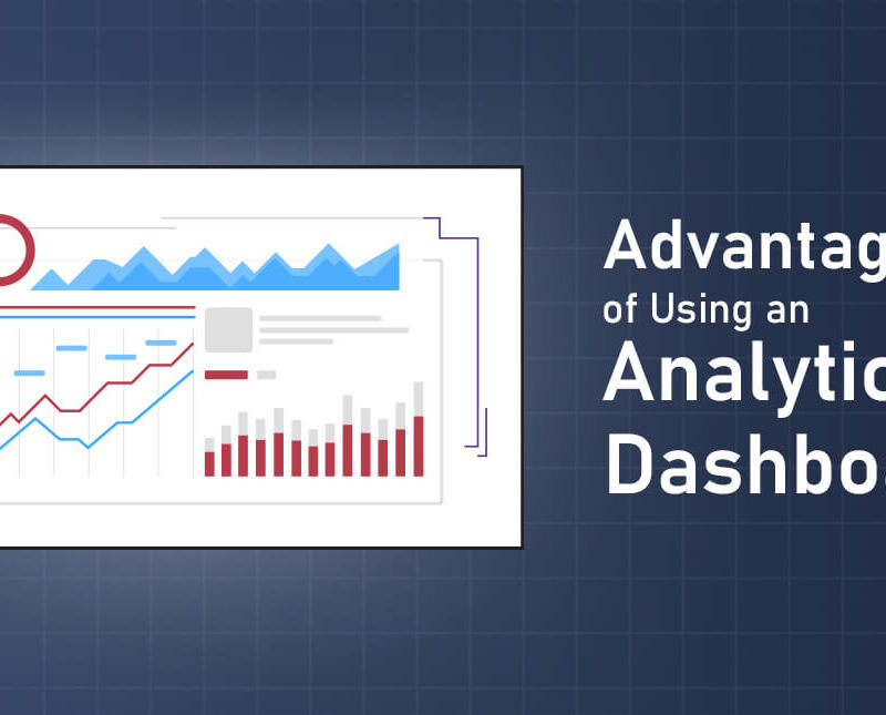 Top Benefits Of Using Business Analytics Dashboard