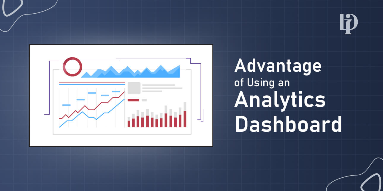 Top Benefits Of Using Business Analytics Dashboard