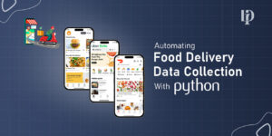 How to Scrape Food Delivery Data with Python