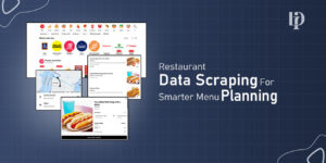 Restaurant Data Scraping for Smarter Menu Planning