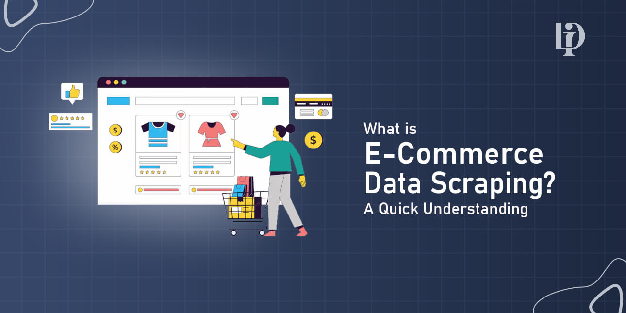 What is eCommerce Data Scraping