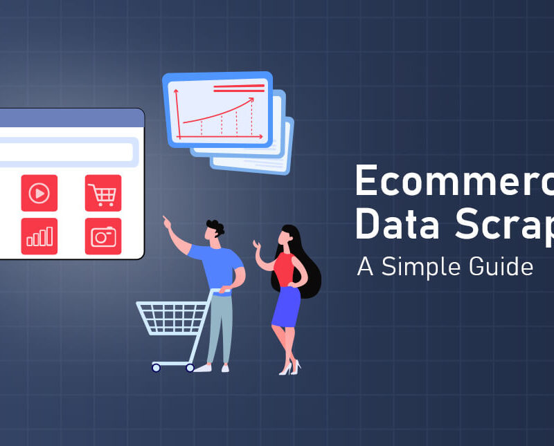eCommerce Data ScrapingA Simple Guide