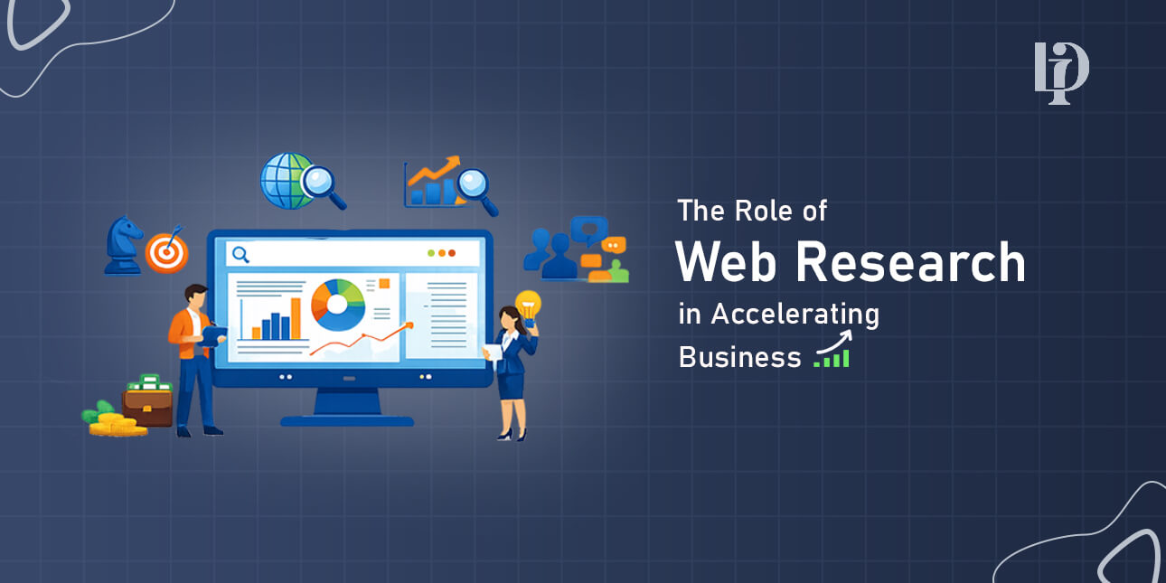 The Role of Web Research in Accelerating Business Growth